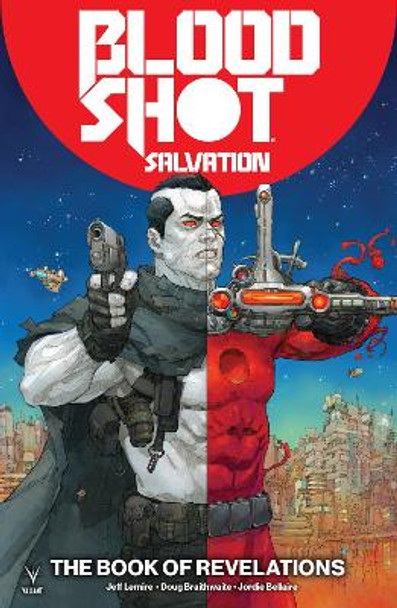 Bloodshot Salvation Volume 3: The Book of Revelations by Jeff Lemire 9781682152935