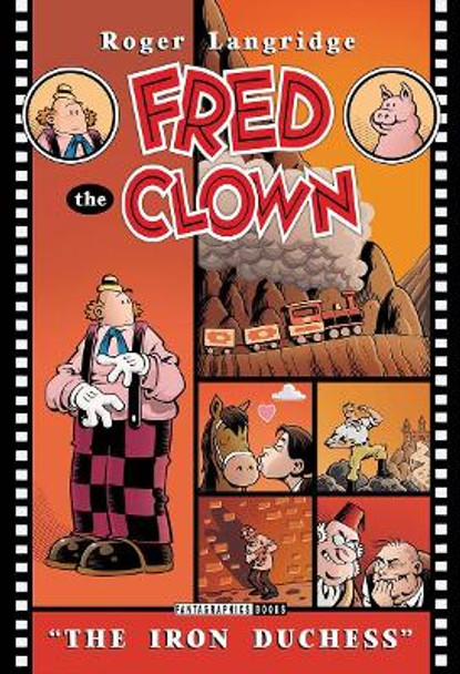 Fred The Clown In... The Iron Duchess by Roger Langridge 9781683960430