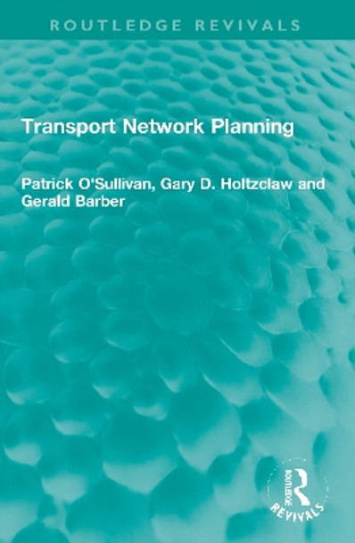 Transport Network Planning by Patrick O'Sullivan 9781032023496