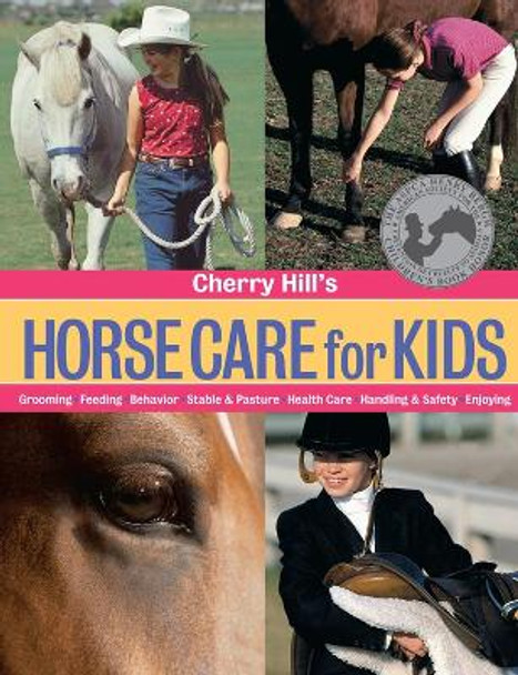 The Horse Care for Kids by Cherry Hill 9781580174077