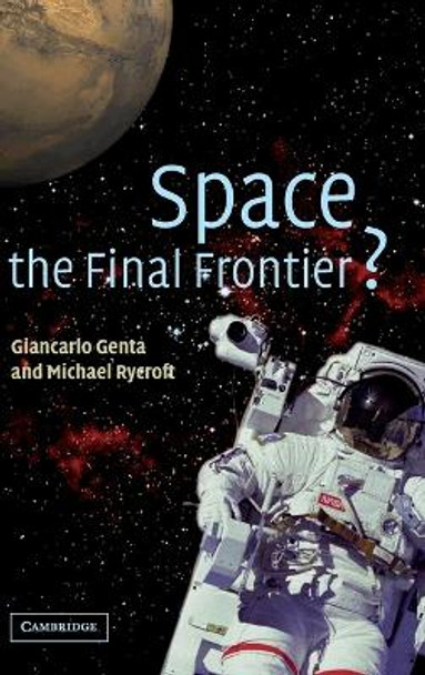 Space, the Final Frontier? by Giancarlo Genta