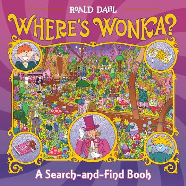 Where's Wonka?: A Search-and-Find Book by Roald Dahl 9781524792107
