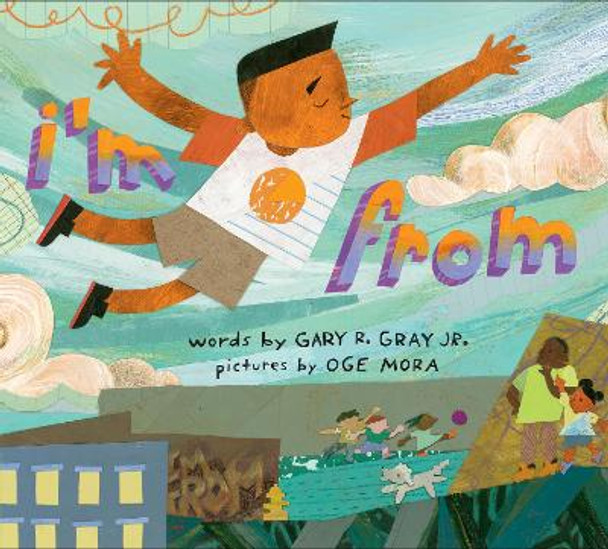 I’m From by Gary R. Gray, Jr. 9780063089969