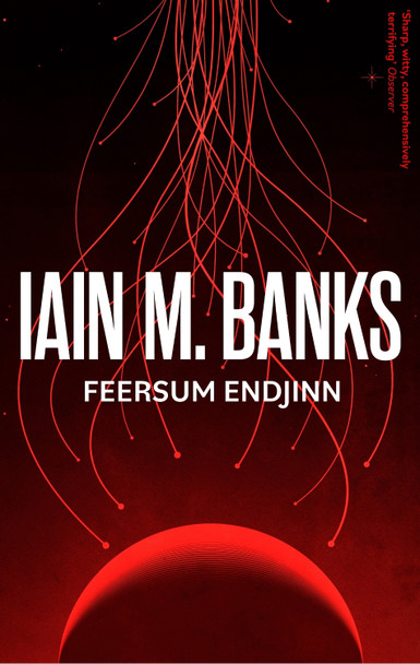 Feersum Endjinn by Iain M. Banks 9780356521749