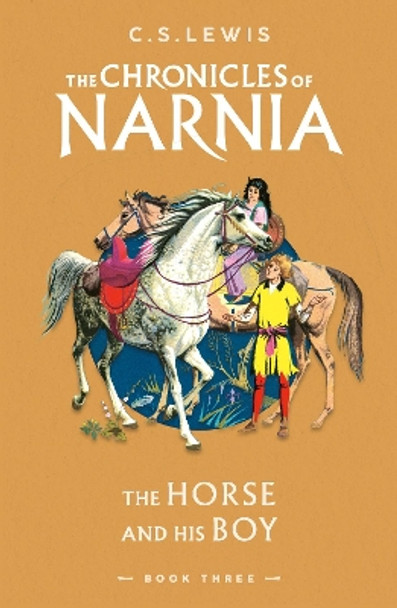 The Horse and His Boy (The Chronicles of Narnia, Book 3) by C. S. Lewis 9780008663070