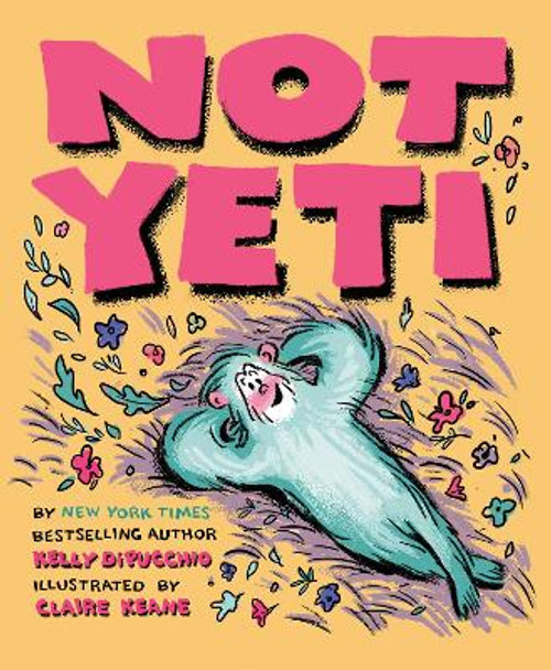 Not Yeti by Kelly Dipucchio