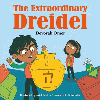 The Extraordinary Dreidel by Devorah Omer 9781784389376