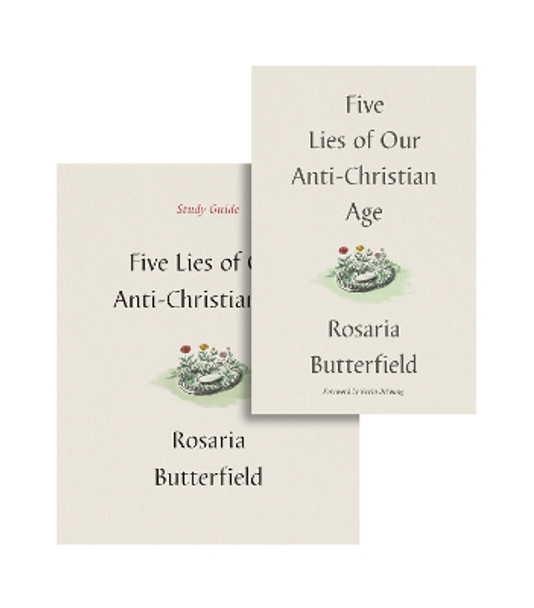 Five Lies of Our Anti-Christian Age by Rosaria Butterfield 9781433592188