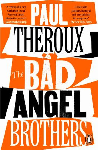 The Bad Angel Brothers by Paul Theroux 9780241995563