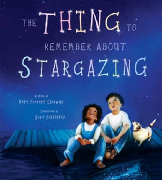 The Thing to Remember about Stargazing by Matt Forrest Esenwine 9780884489405