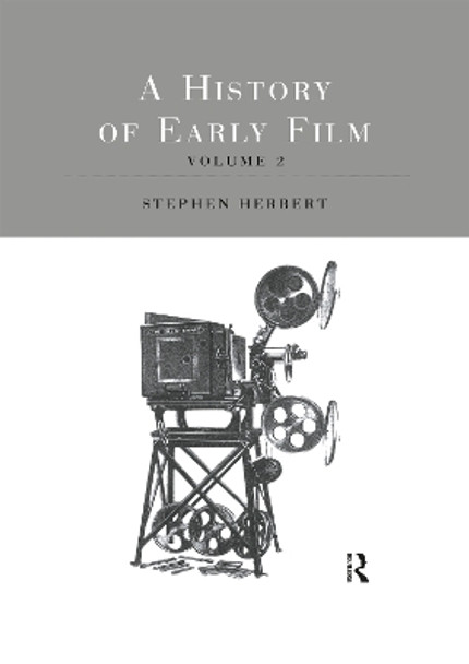 A History of Early Film V2: An Established Industry (1907-14) by Stephen Herbert 9781032512747