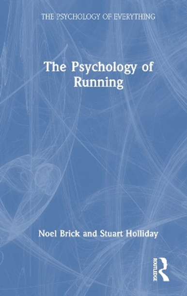 The Psychology of Running by Noel Brick 9781032068626