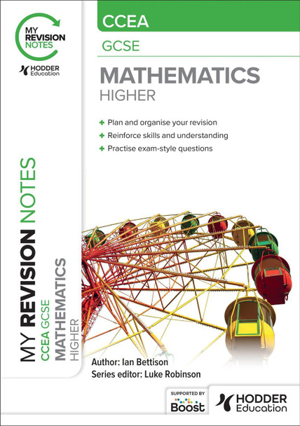 My Revision Notes: CCEA GCSE Mathematics Higher Ian Bettison 9781398376700