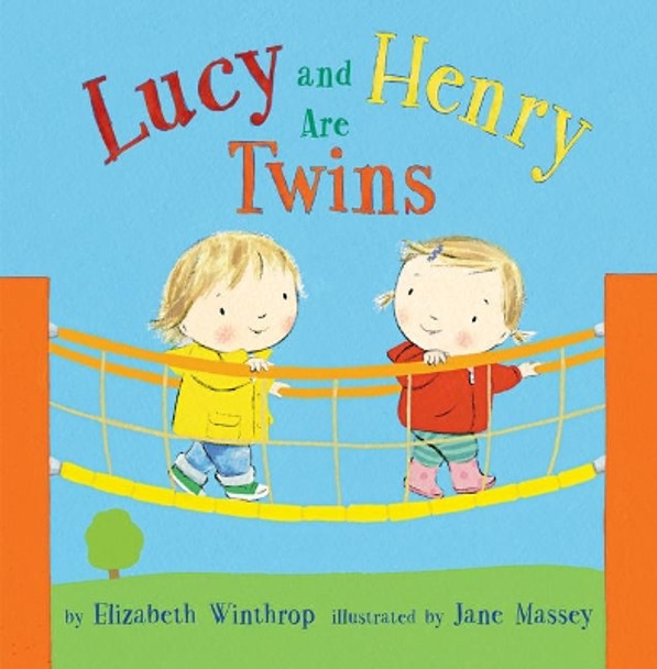 Lucy and Henry Are Twins by Elizabeth Winthrop 9781503949386