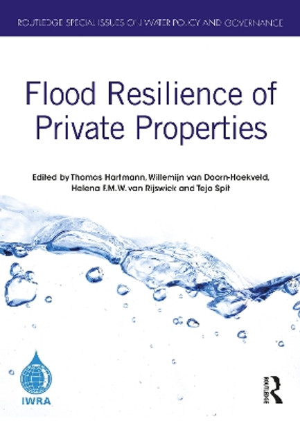 Flood Resilience of Private Properties by Thomas Hartmann 9780367617707