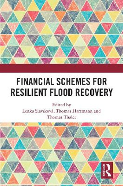 Financial Schemes for Resilient Flood Recovery by Lenka Slavíková 9781032017587