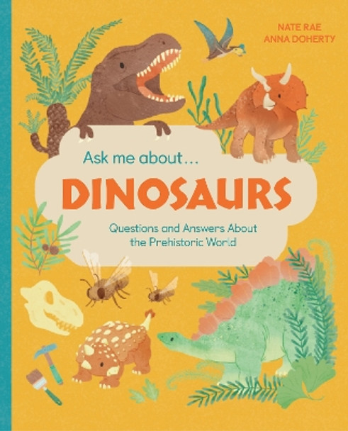 Ask Me About... Dinosaurs: Questions and Answers about Dinosaurs and the Prehistoric World! by Little Gestalten 9783967047554