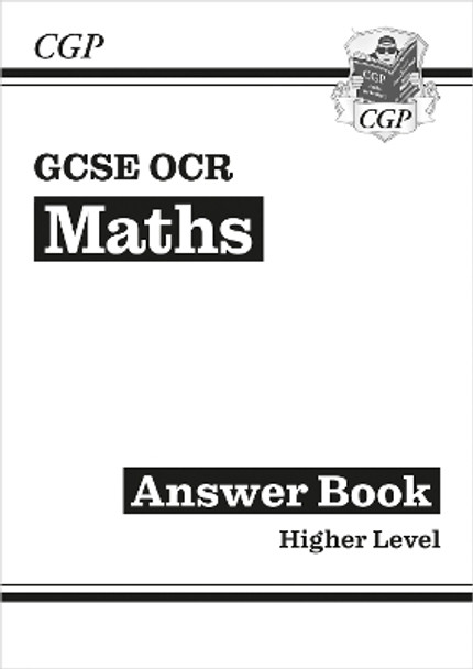 GCSE Maths OCR Answers for Workbook: Higher by CGP Books 9781782943778
