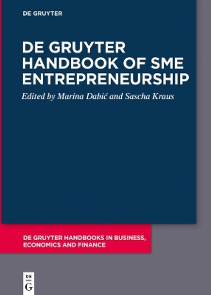 De Gruyter Handbook of SME Entrepreneurship by Marina Dabić 9783110747522