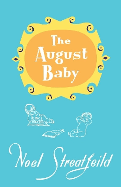 The August Baby by Noel Streatfeild 9781035408535