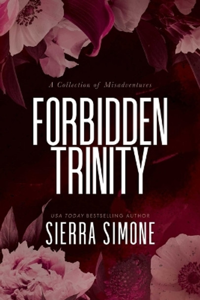 Forbidden Trinity by Sierra Simone 9781642633900