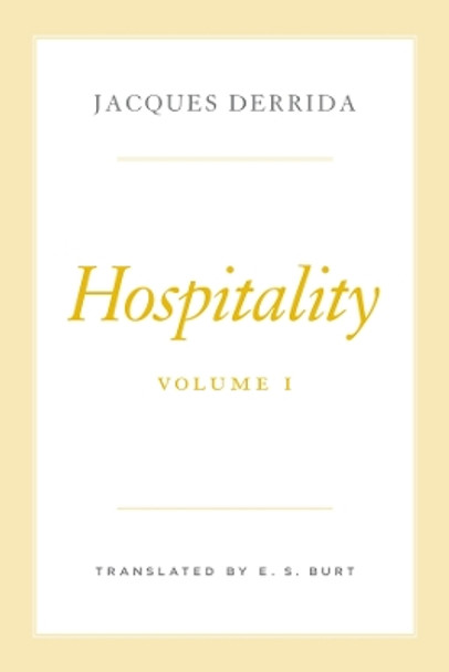 Hospitality, Volume I by Jacques Derrida 9780226828015