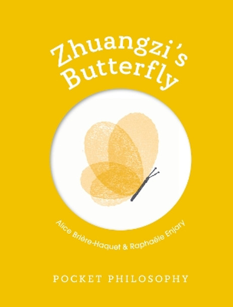 Pocket Philosophy: Zhuangzi's Butterfly by Alice Brière-Haquet 9781804530672