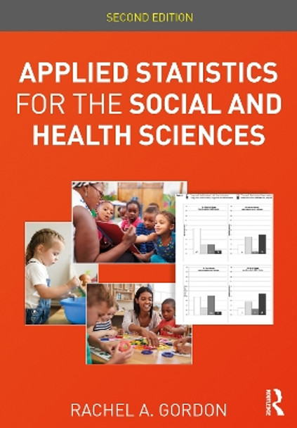 Applied Statistics for the Social and Health Sciences by Rachel A. Gordon 9781032323442