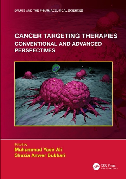 Cancer Targeting Therapies: Conventional and Advanced Perspectives by Muhammad Yasir Ali 9781032426259