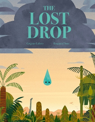 The Lost Drop by Grégoire Laforce 9781990252297