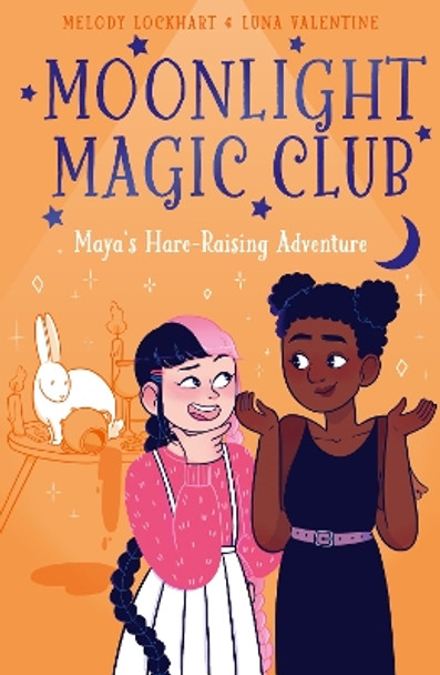Moonlight Magic Club: Maya's Hare-Raising Adventure by Melody Lockhart 9781398828759