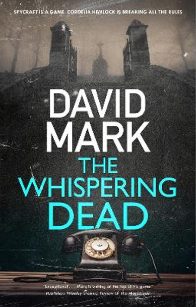 The Whispering Dead by David Mark 9781448308170