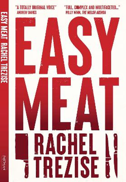 Easy Meat by Rachel Trezise 9781914595875