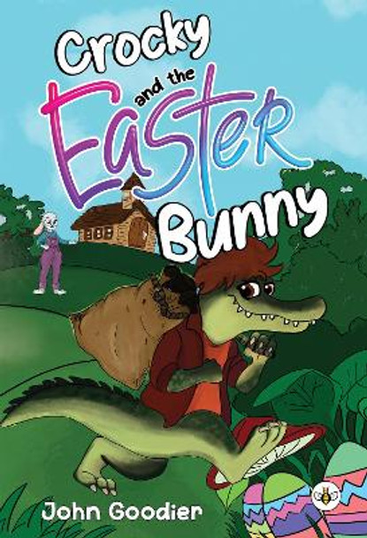 Crocky and the Easter Bunny by John Goodier 9781839348068