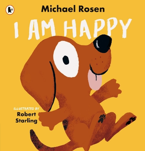 I Am Happy by Michael Rosen 9781529516555