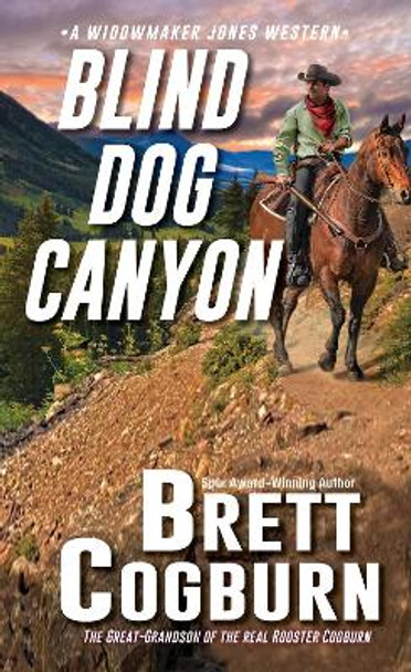 Blind Dog Canyon by Brett Cogburn 9780786048151