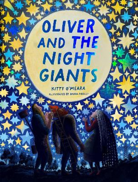 Oliver And The Night Giants: (Bedtime Picture Books, Magical Books for Kids) by Kitty O'Meara 9781735311500