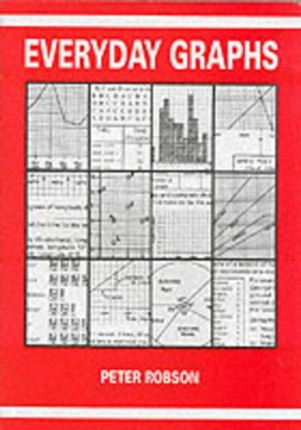 Everyday Graphs by Peter Robson 9781872686141