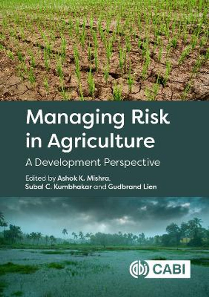 Managing Risk in Agriculture: A Development Perspective by Ashok K Mishra 9781800622265