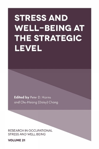 Stress and Well-Being at the Strategic Level by Peter D. Harms 9781837973590