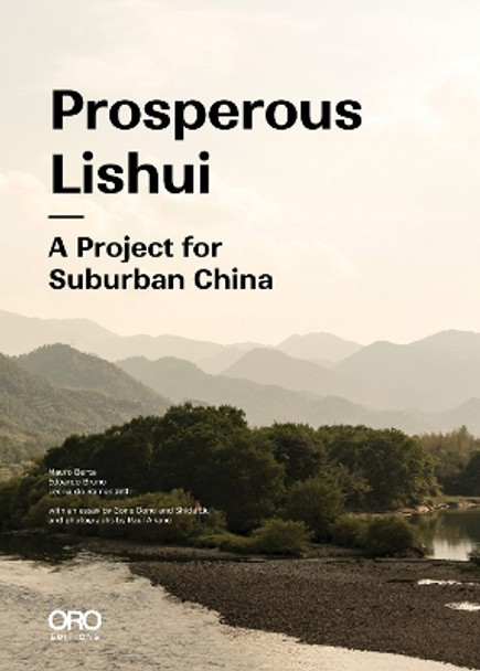 Prosperous Lishui: A Project for Suburban China by Haohao Xu 9781957183367