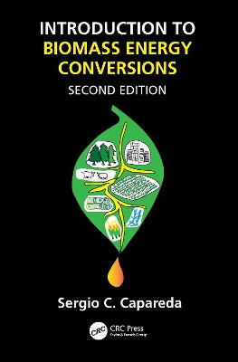 Introduction to Biomass Energy Conversions by Sergio Capareda 9781032278339