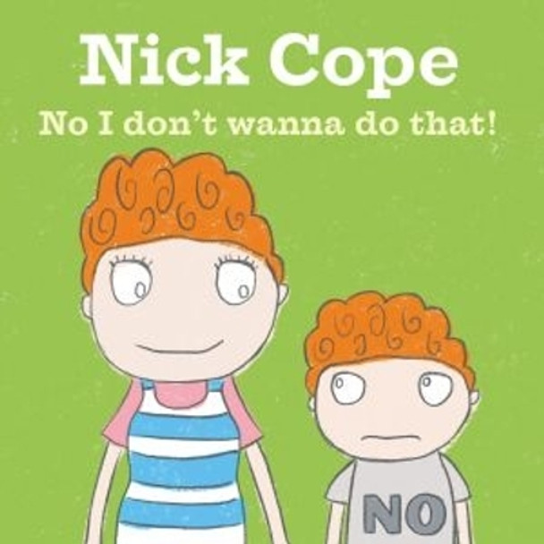 No I Don't Wanna Do That! by Nick Cope 9781912213535