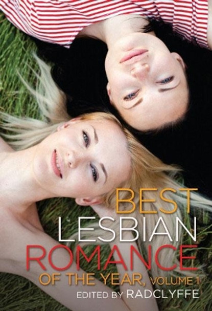 Best Lesbian Romance 2015 by Radclyffe 9781627780872