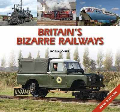Britain's Bizarre Railways by Robin Jones 9780857043214