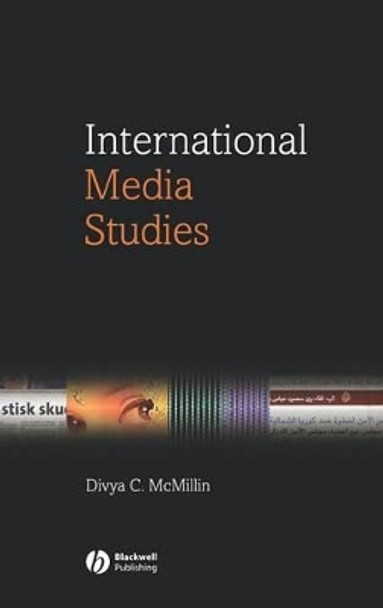 International Media Studies by Divya C. Mcmillin 9781405118095