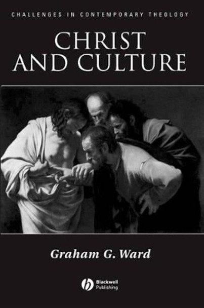 Christ and Culture by Graham Ward 9781405121415