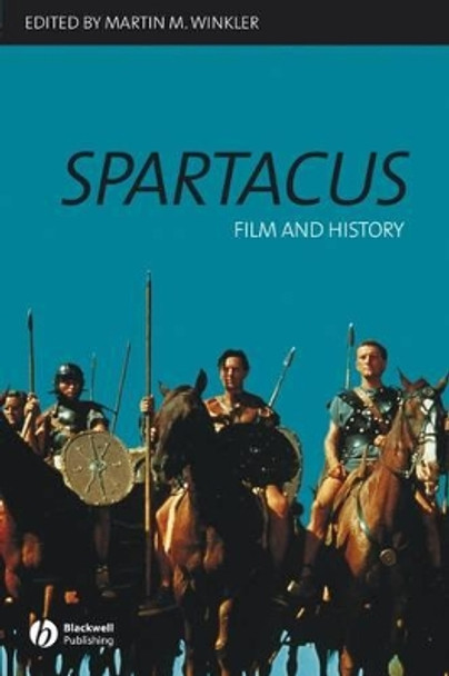 Spartacus: Film and History by Martin M. Winkler 9781405131810