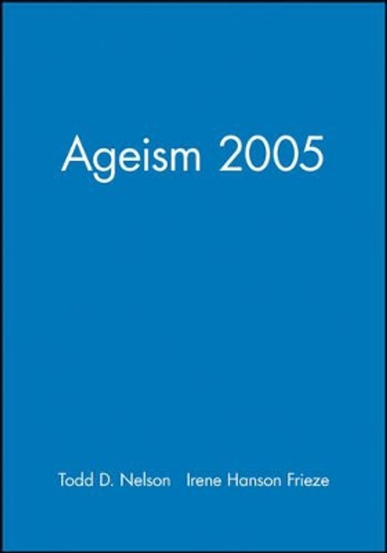 Ageism 2005 by Todd D. Nelson 9781405139441