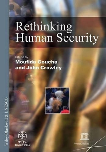 Rethinking Human Security by Moufida Goucha 9781405192637